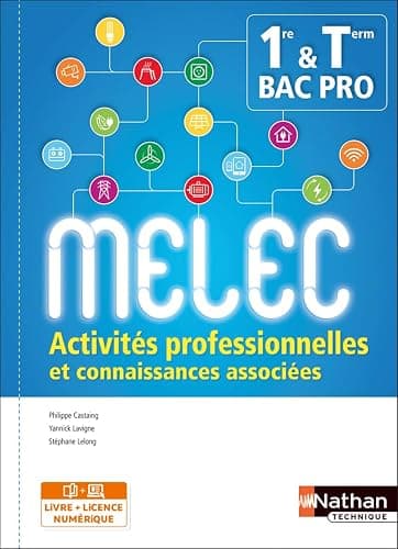 Activités professionnelles et connaissances associées - 1re/Tle Bac Pro MELEC
