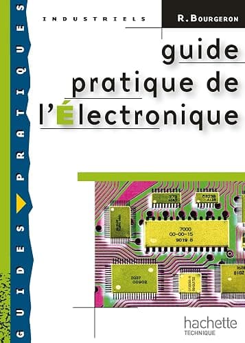 Guide pratique de l'électronique - Livre élève - Ed.2009